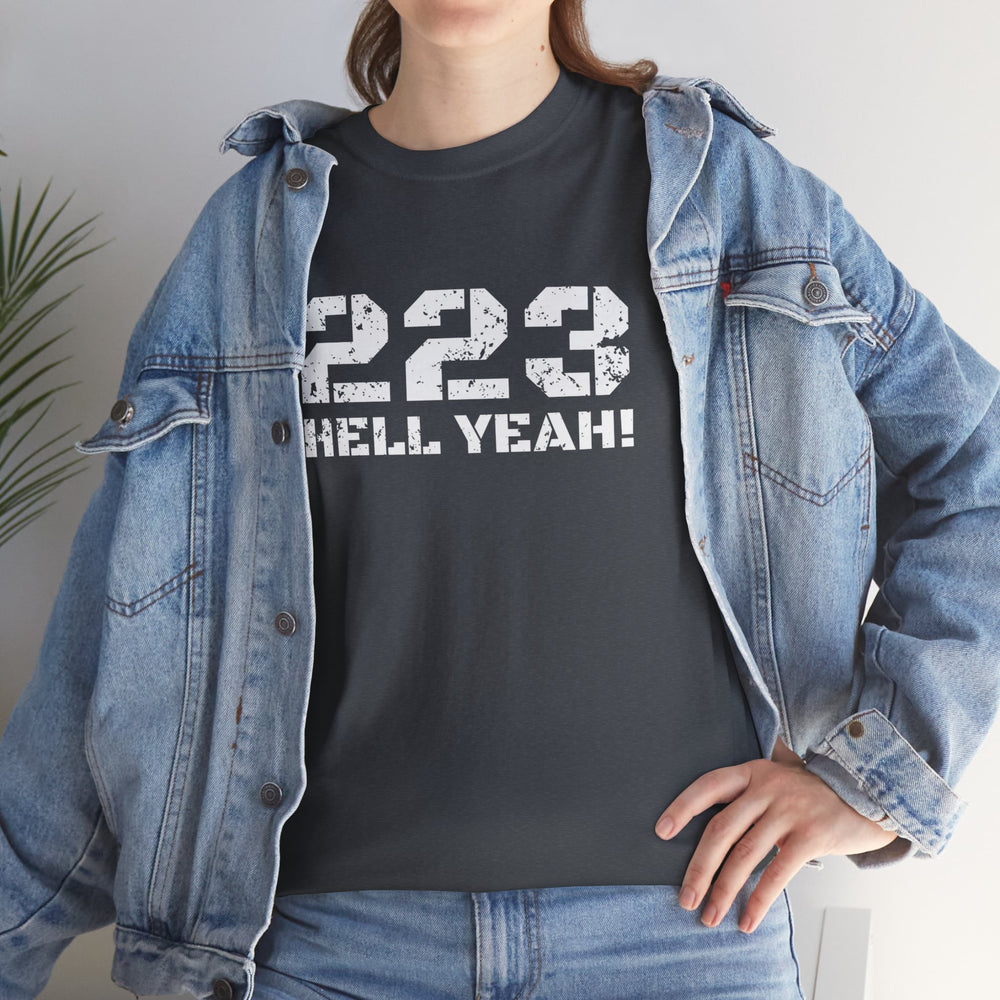 223 HELL YEAH! T SHIRT