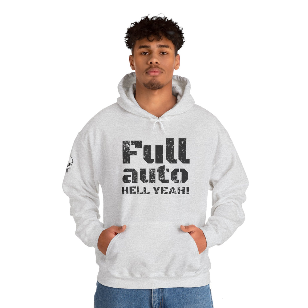 FULL AUTO HELL YEAH! HOODIE