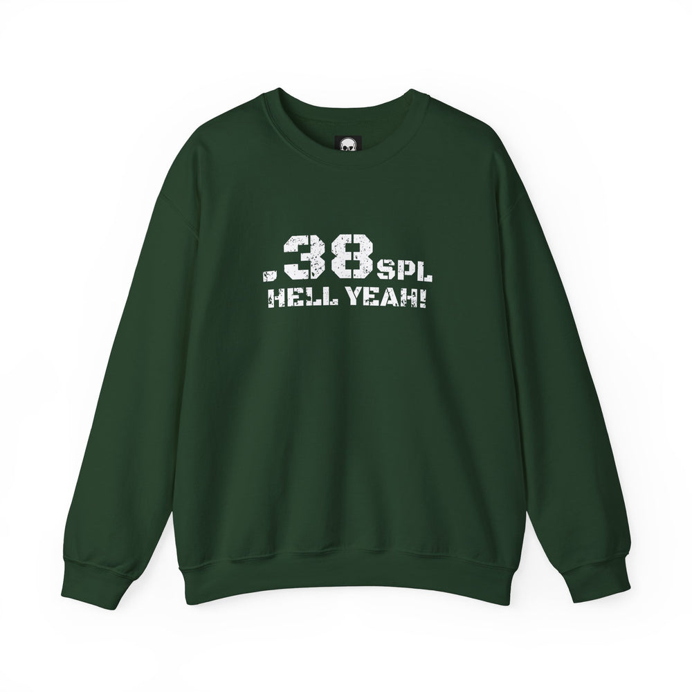 .38 SPL HELL YEAH! SWEATSHIRT