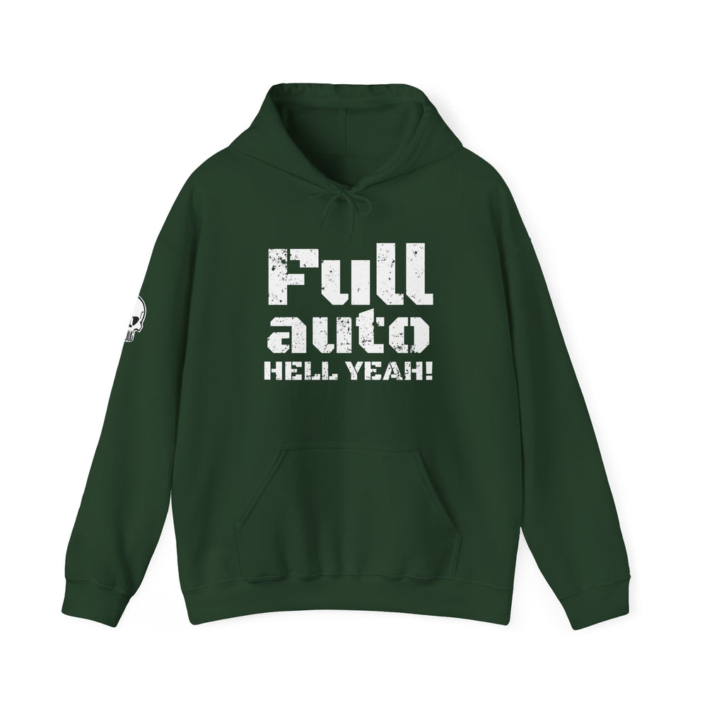 FULL AUTO HELL YEAH! HOODIE