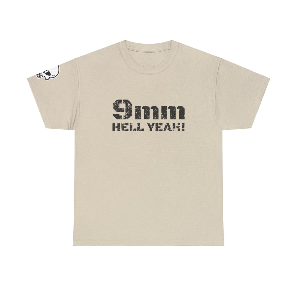 9 MM HELL YEAH! T SHIRT