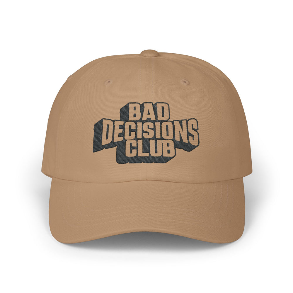 BAD DECISIONS CLUB DAD CAP