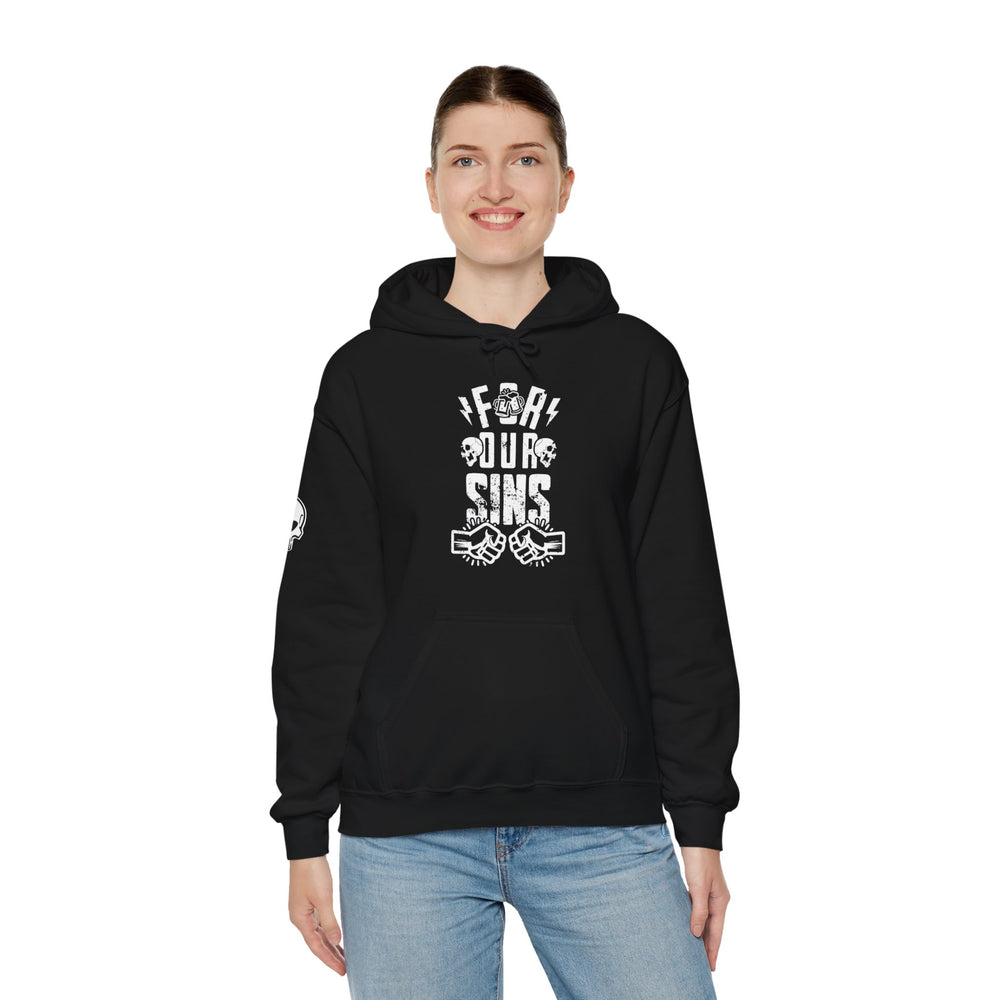 FOR OUR SINS HOODIE