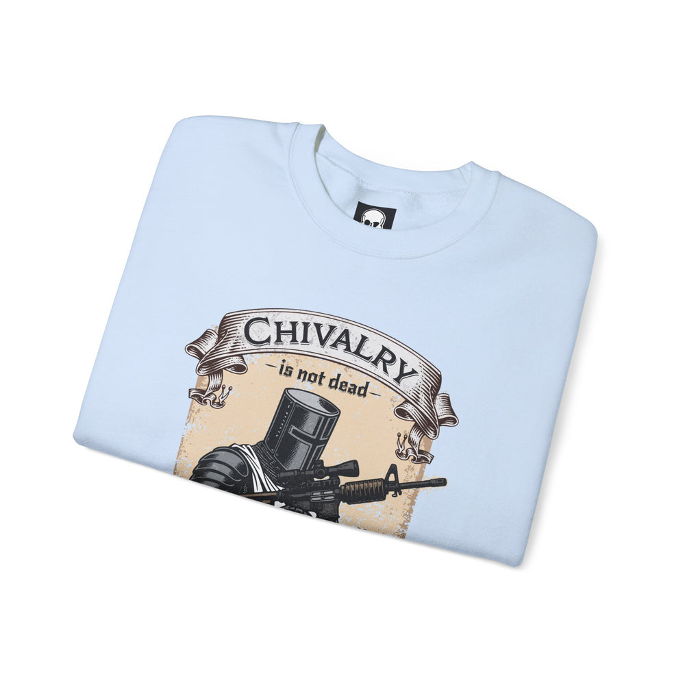 CHIVALRY IS NOT DEAD SWEATSHIRT