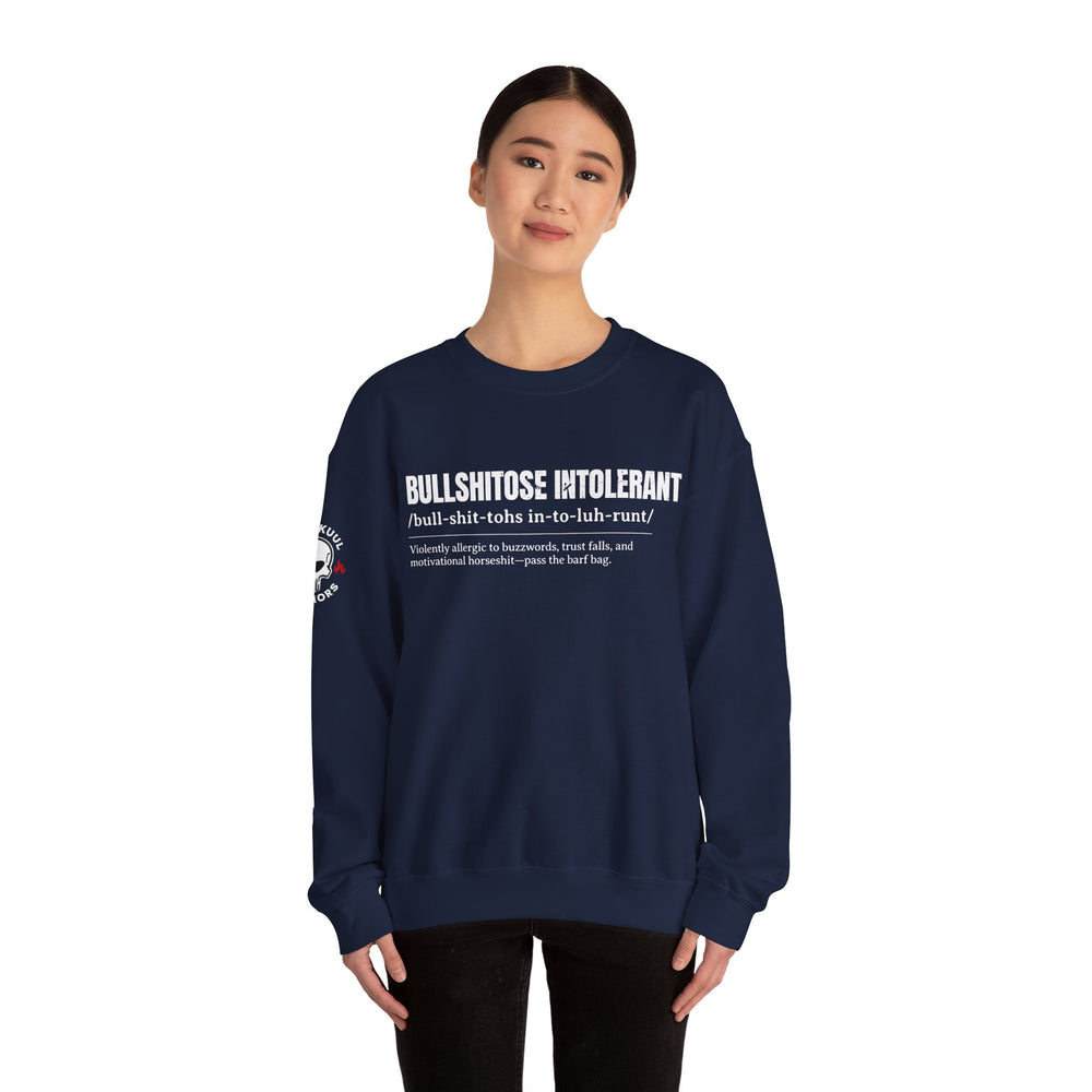 BULLSHITOSE INTOLERANT SWEATSHIRT