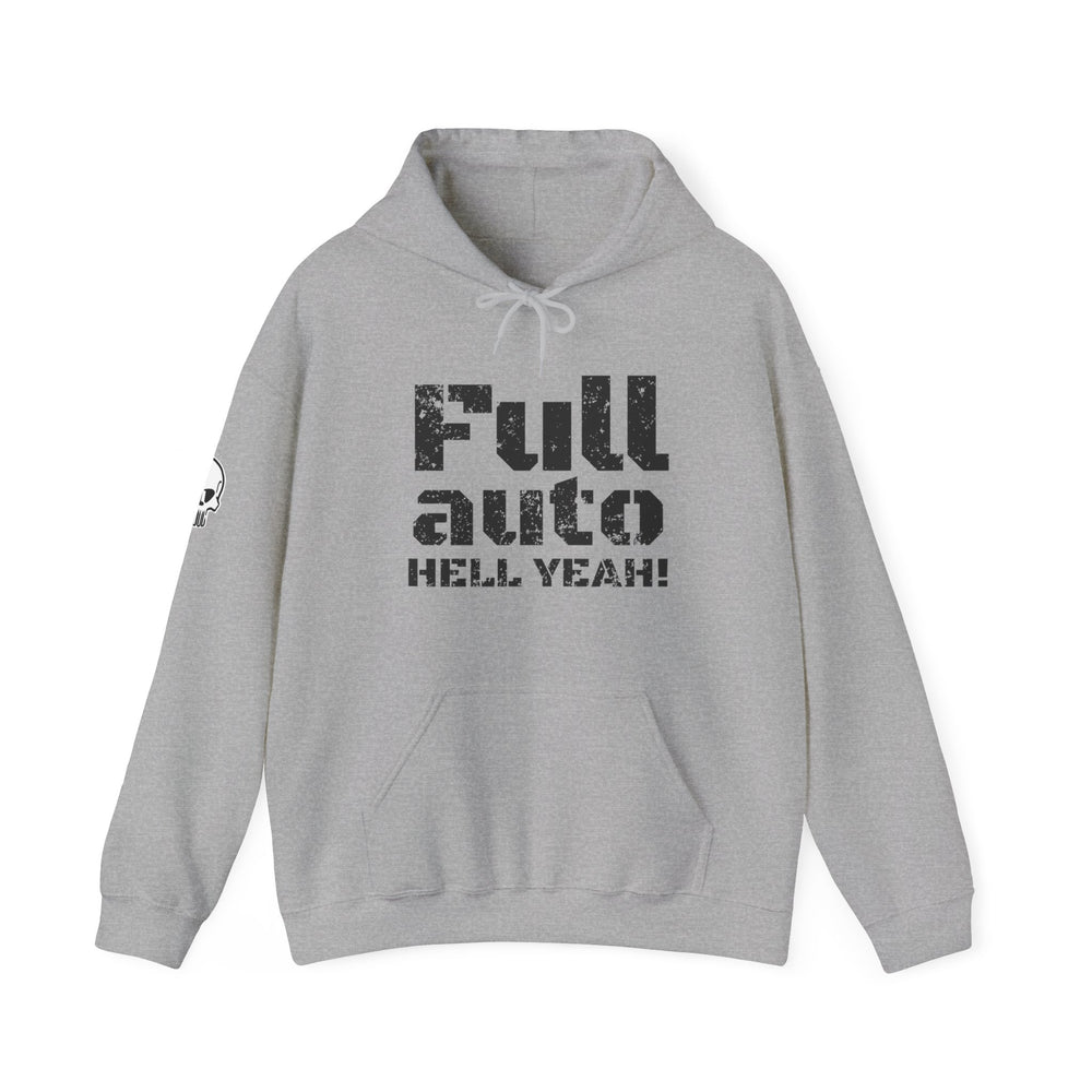 FULL AUTO HELL YEAH! HOODIE