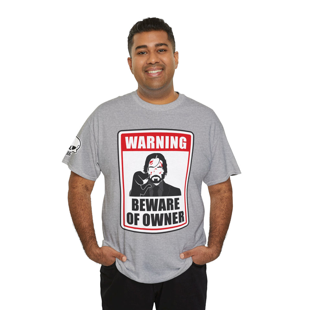 WICK BEWARE OF OWNER T SHIRT