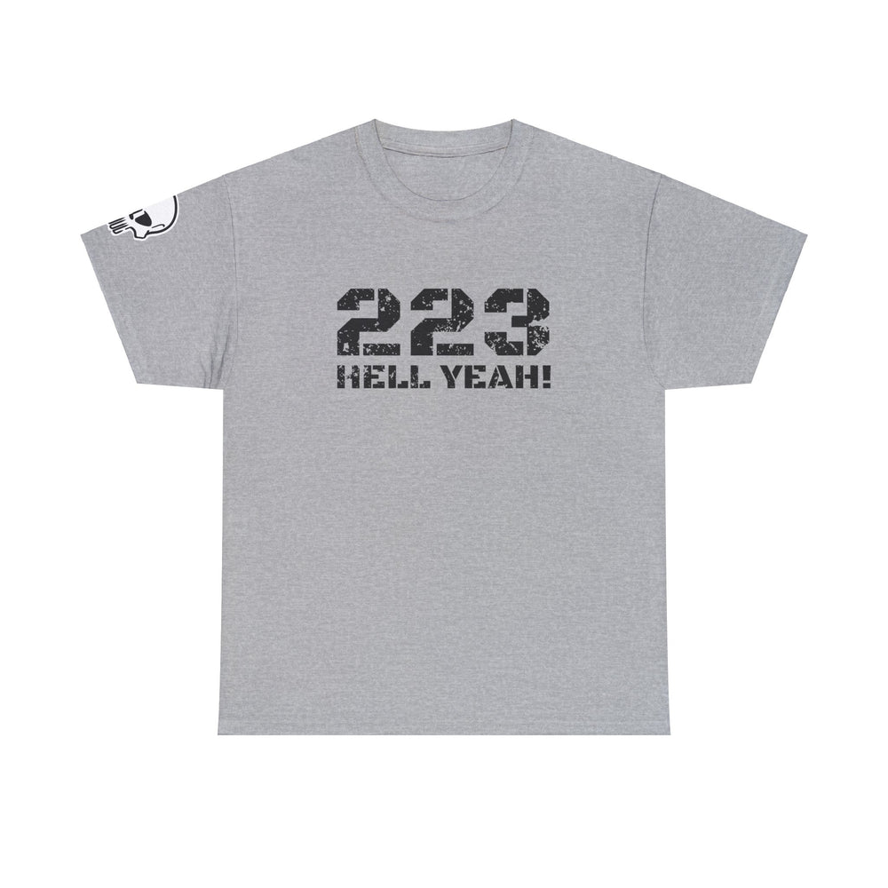 223 HELL YEAH! T SHIRT