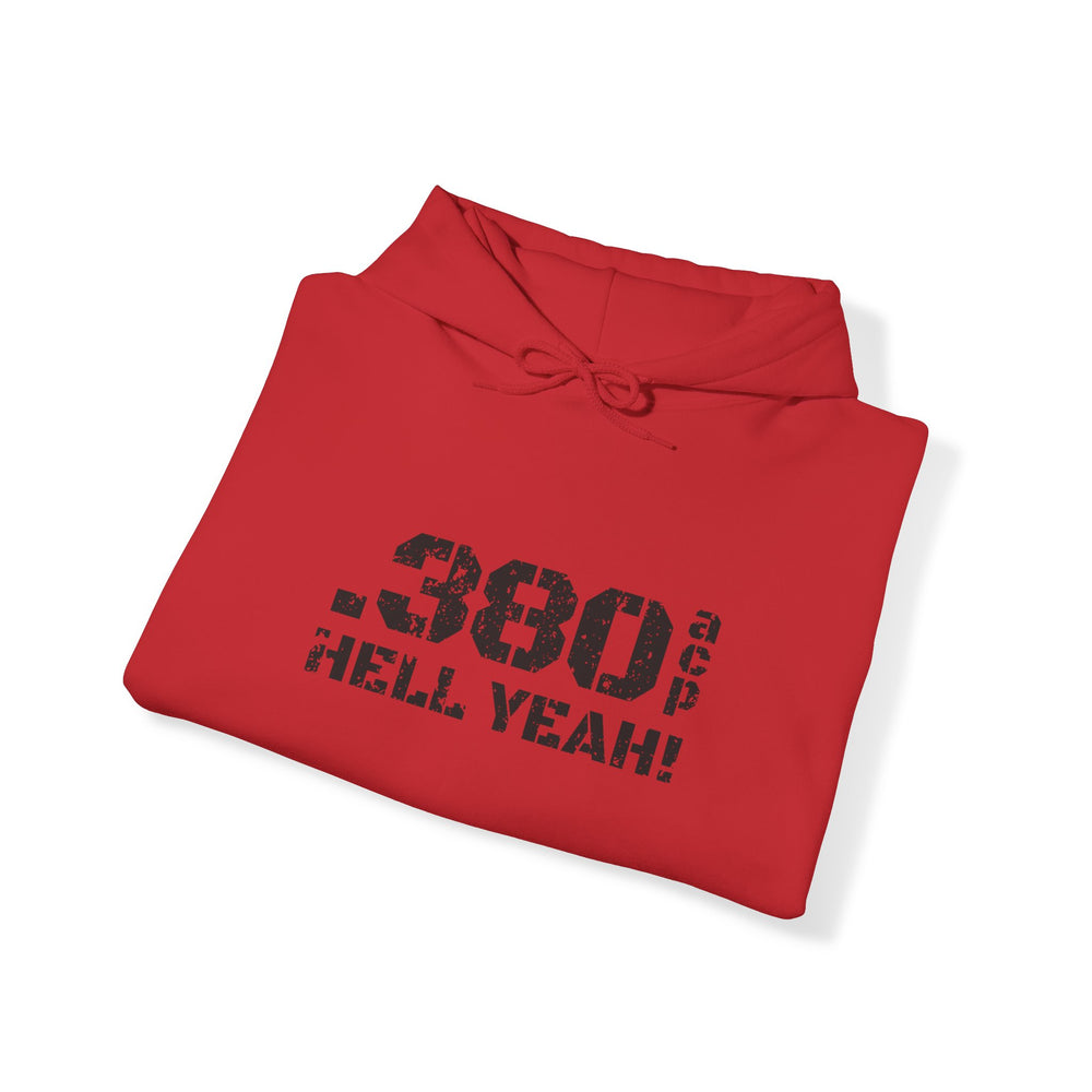 .380 ACP HELL YEAH! HOODIE