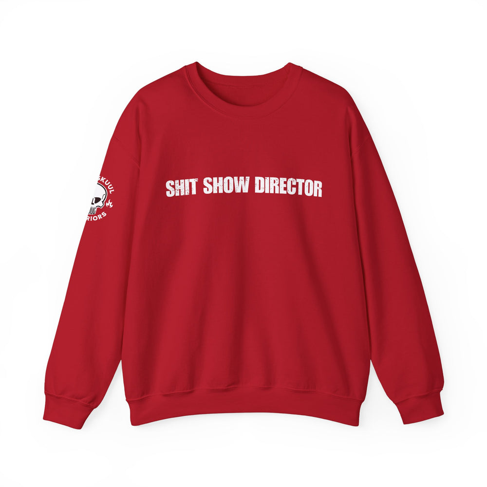 SHIT SHOW DIRECTOR SWEATSHIRT