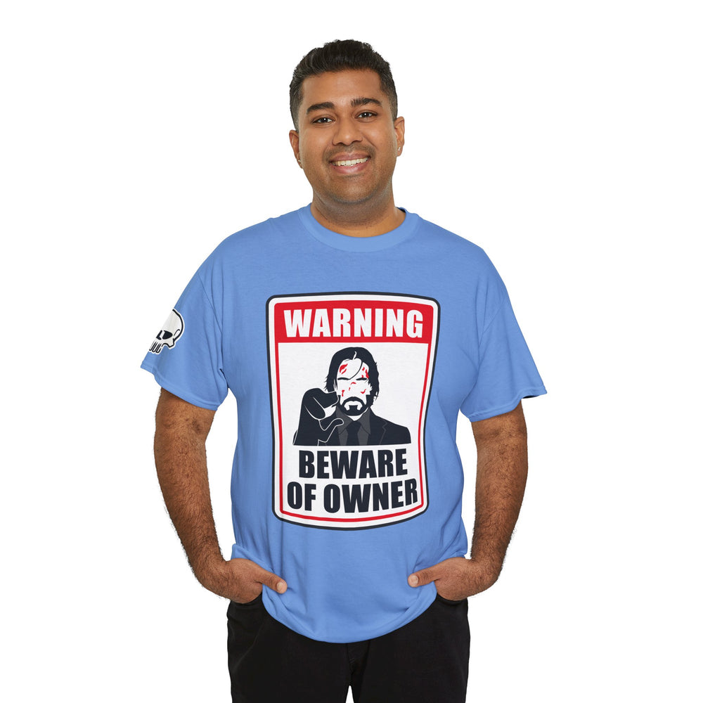 WICK BEWARE OF OWNER T SHIRT