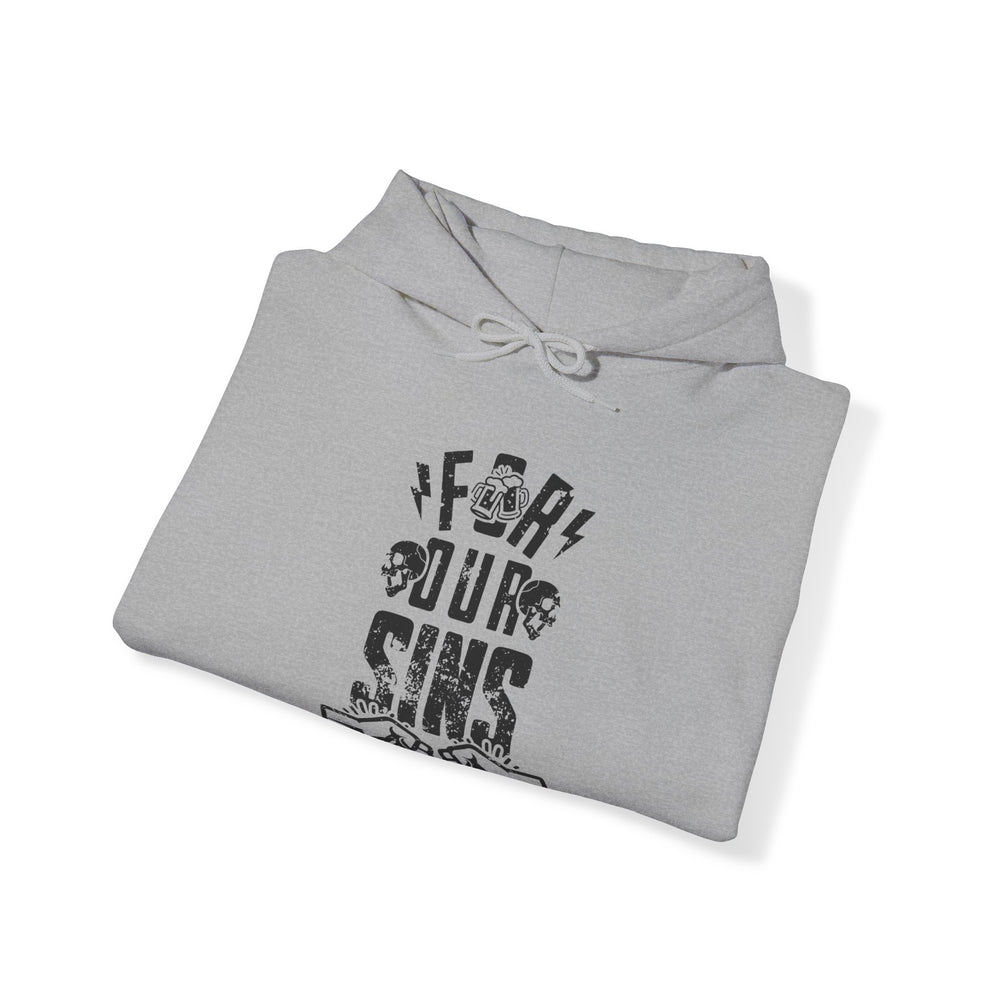 FOR OUR SINS HOODIE