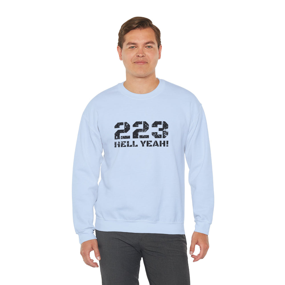 223 HELL YEAH! SWEATSHIRT