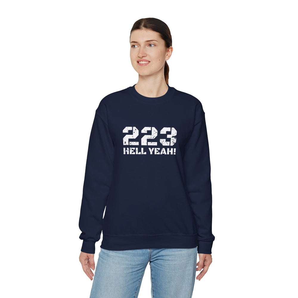 223 HELL YEAH! SWEATSHIRT