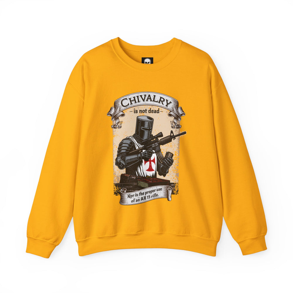 CHIVALRY IS NOT DEAD SWEATSHIRT