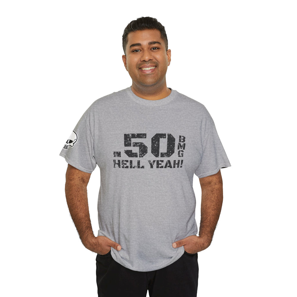 .50 BMG HELL YEAH! T SHIRT