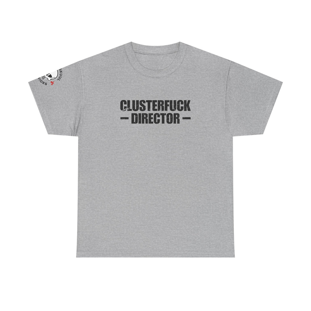 CLUSTERFUCK DIRECTOR T SHIRT