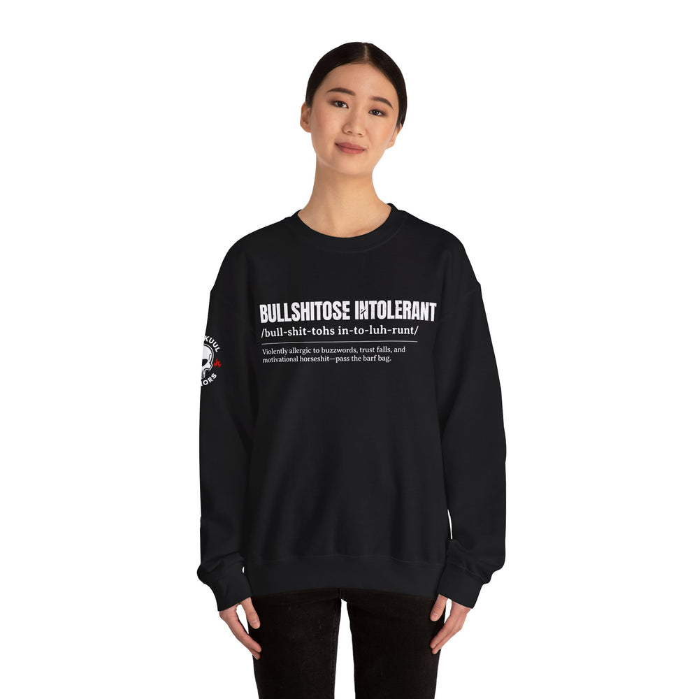 BULLSHITOSE INTOLERANT SWEATSHIRT