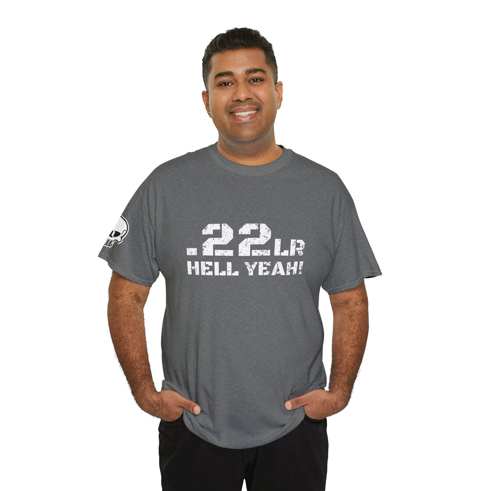 .22LR HELL YEAH! T SHIRT