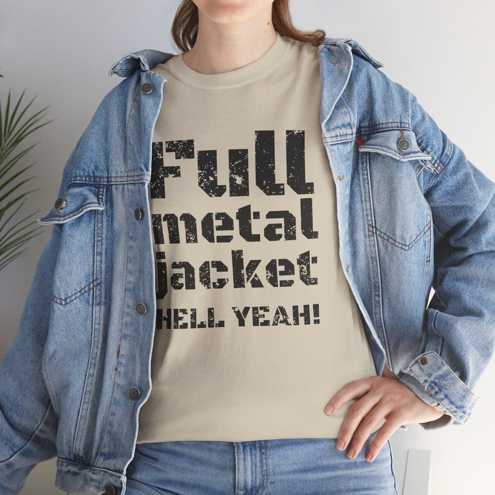 FULL METAL JACKET HELL YEAH! T SHIRT