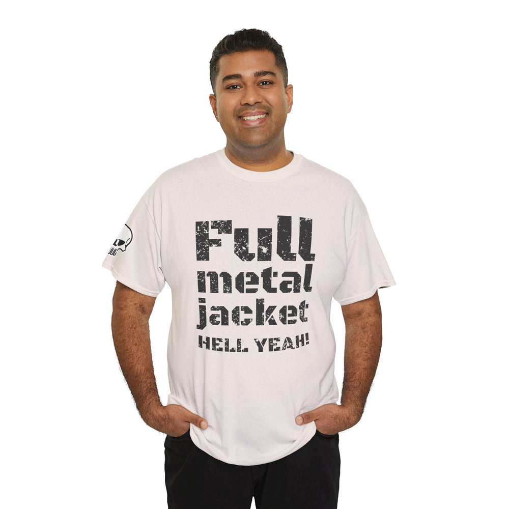 FULL METAL JACKET HELL YEAH! T SHIRT