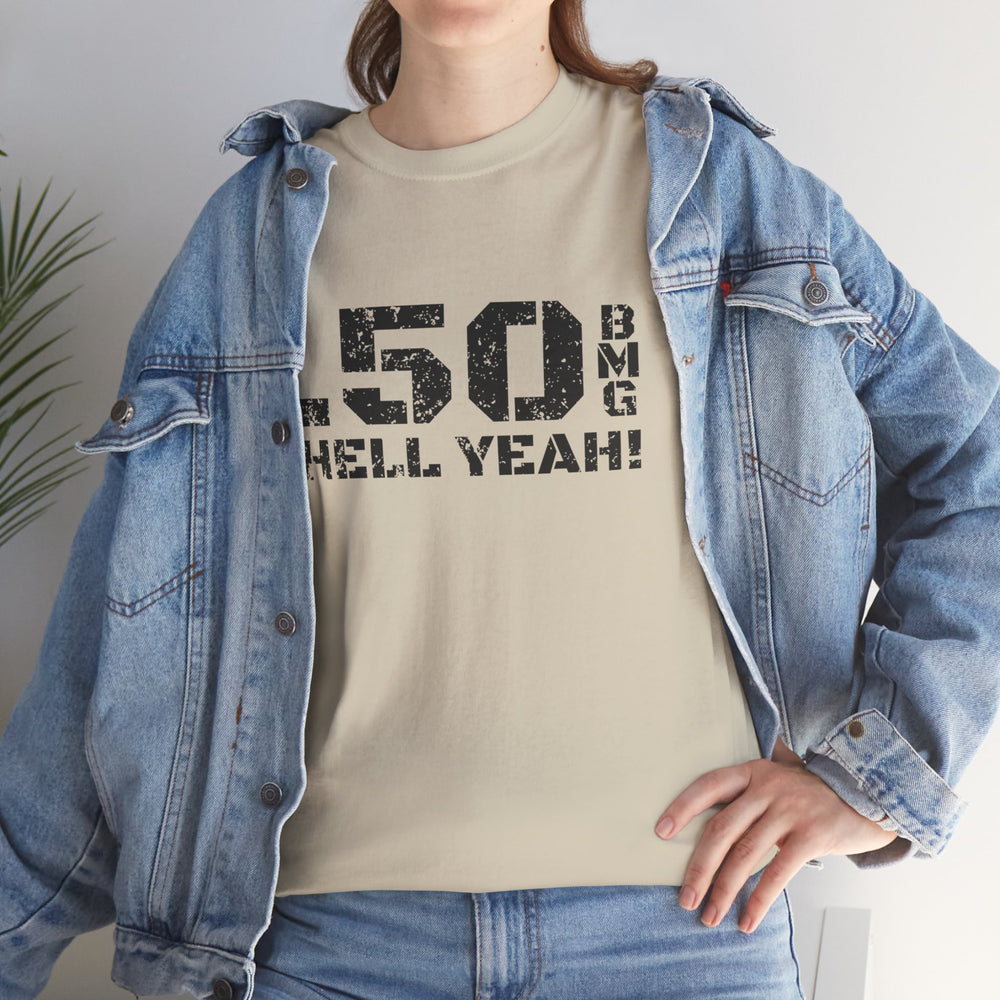 .50 BMG HELL YEAH! T SHIRT