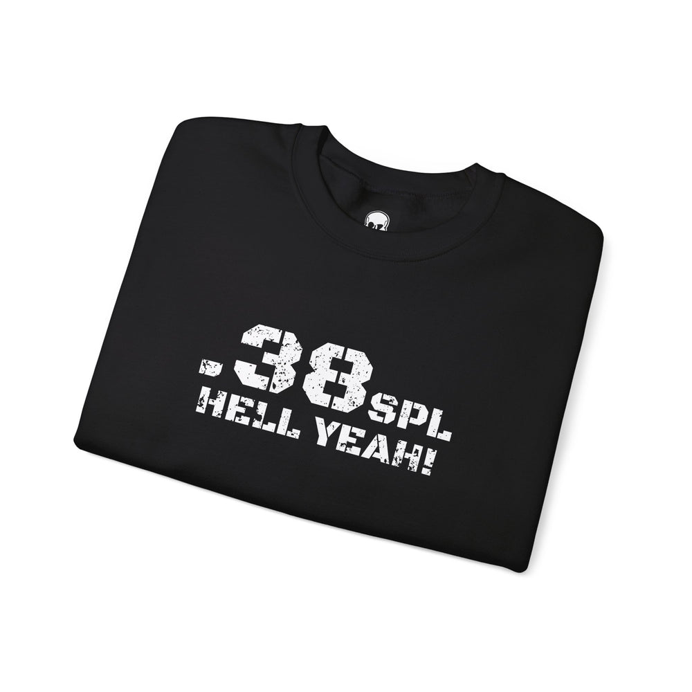 .38 SPL HELL YEAH! SWEATSHIRT