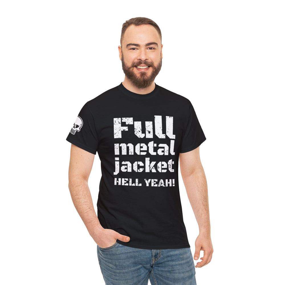 FULL METAL JACKET HELL YEAH! T SHIRT