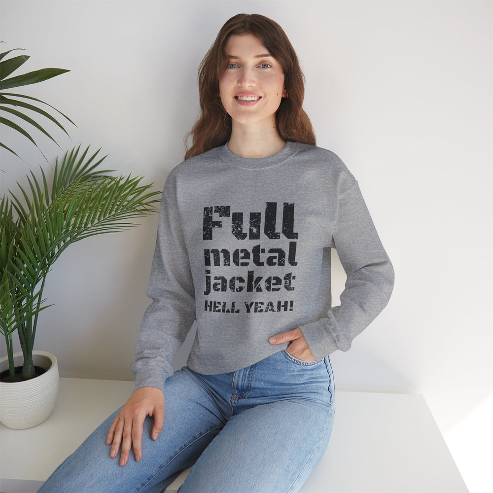 FULL METAL JACKET HELL YEAH! SWEATSHIRT