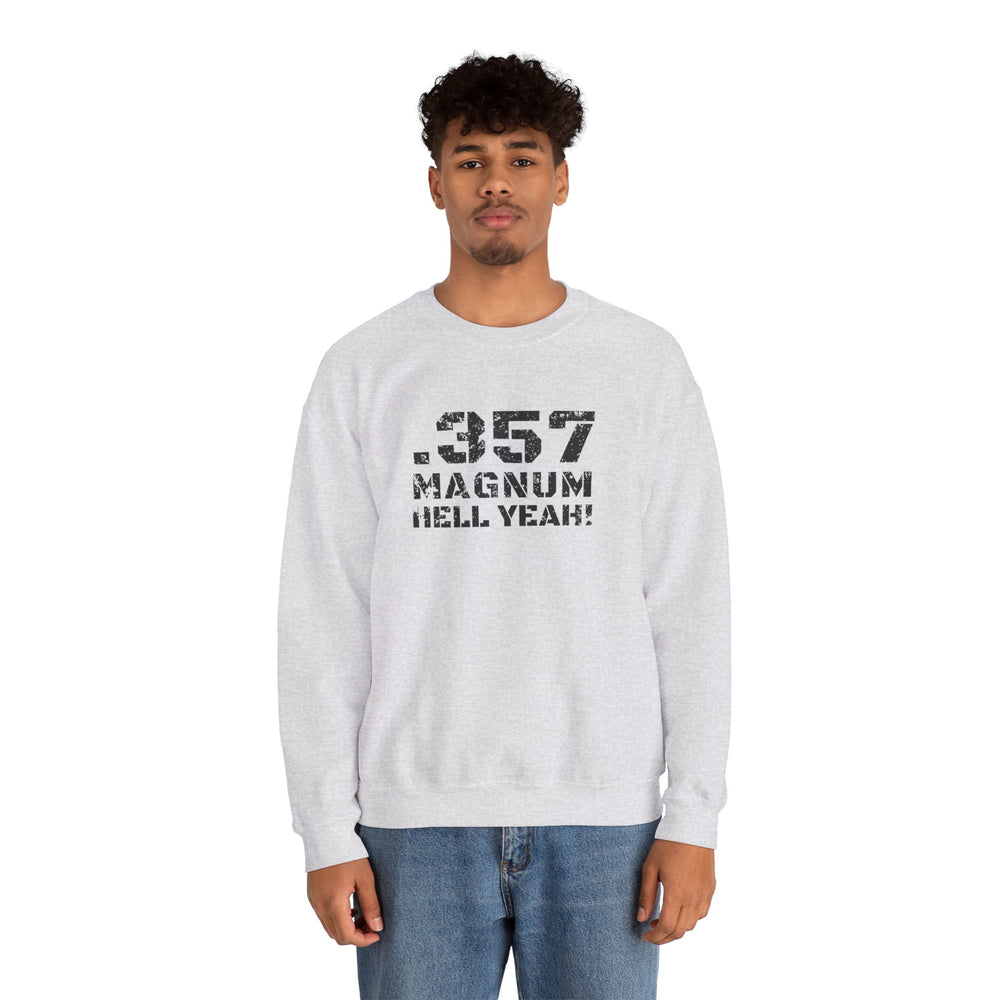 .357 MAGNUM HELL YEAH! SWEATSHIRT