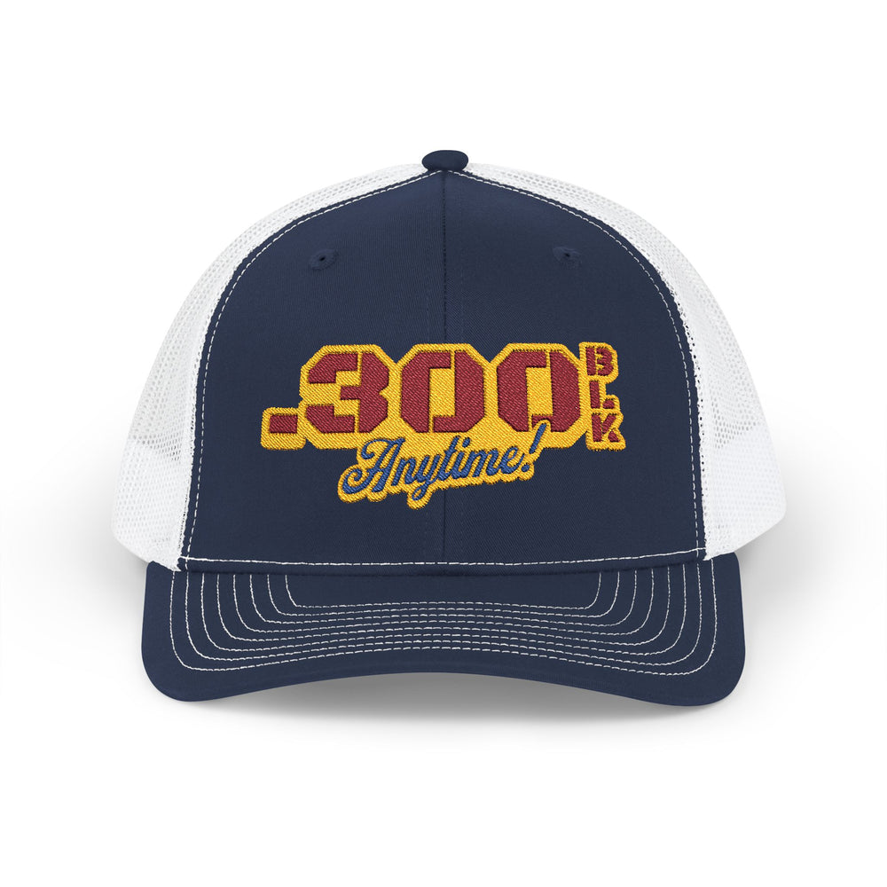 .300 BLACKOUT ANYTIME TRUCKER HAT