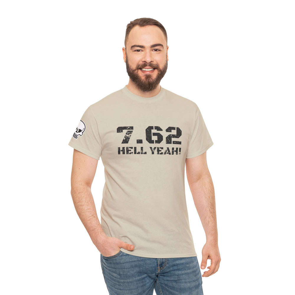 7.62 MM HELL YEAH! T SHIRT