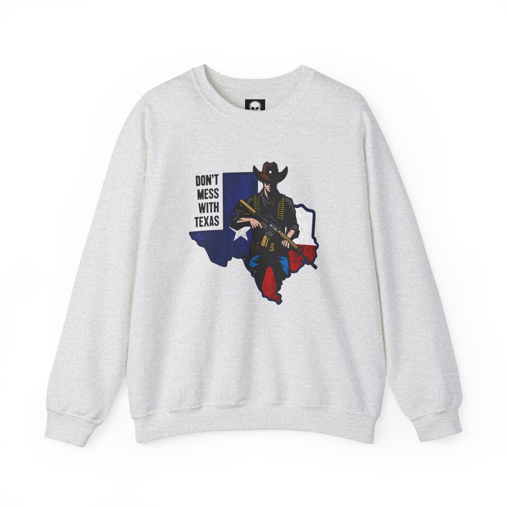 COWBOY DON'T MESS WITH TEXAS SWEATSHIRT