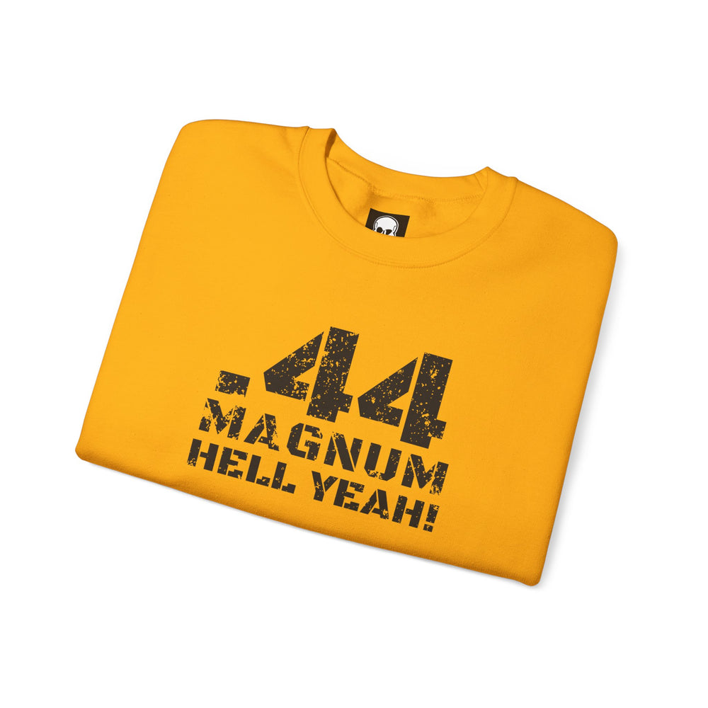 .44 MAGNUM HELL YEAH! SWEATSHIRT