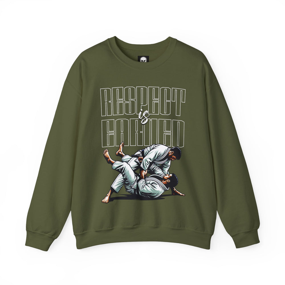 RESPECT IS EARNED SWEATSHIRT