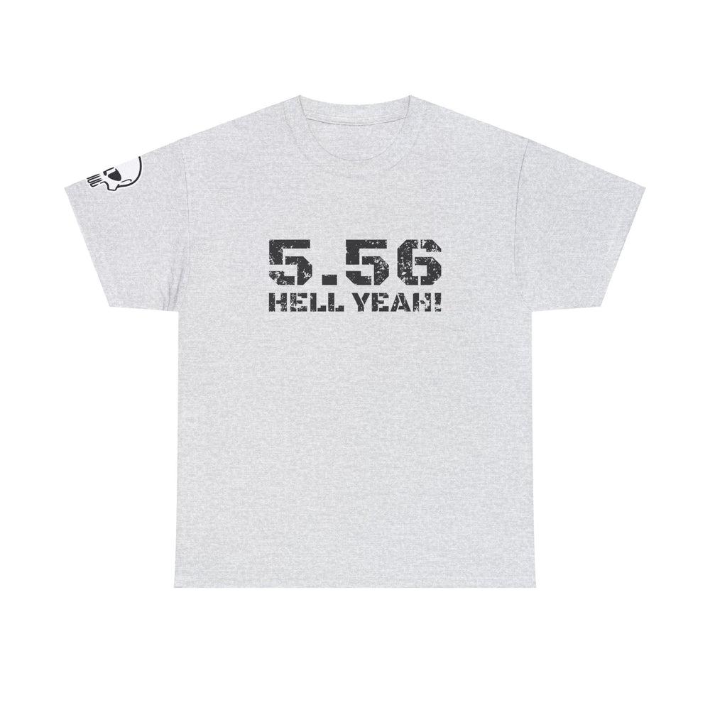 5.56 MM HELL YEAH! T SHIRT