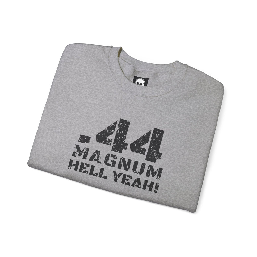 .44 MAGNUM HELL YEAH! SWEATSHIRT