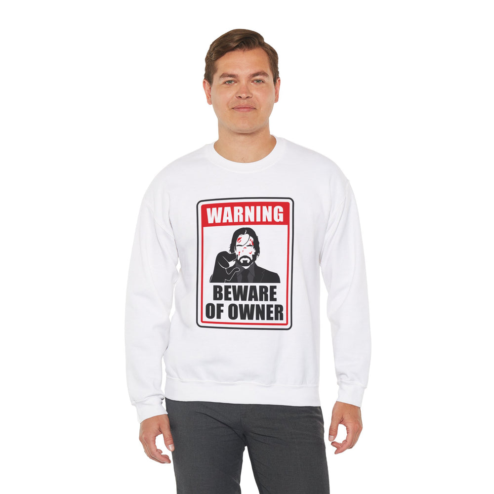 WICK BEWARE OF OWNER SWEATSHIRT