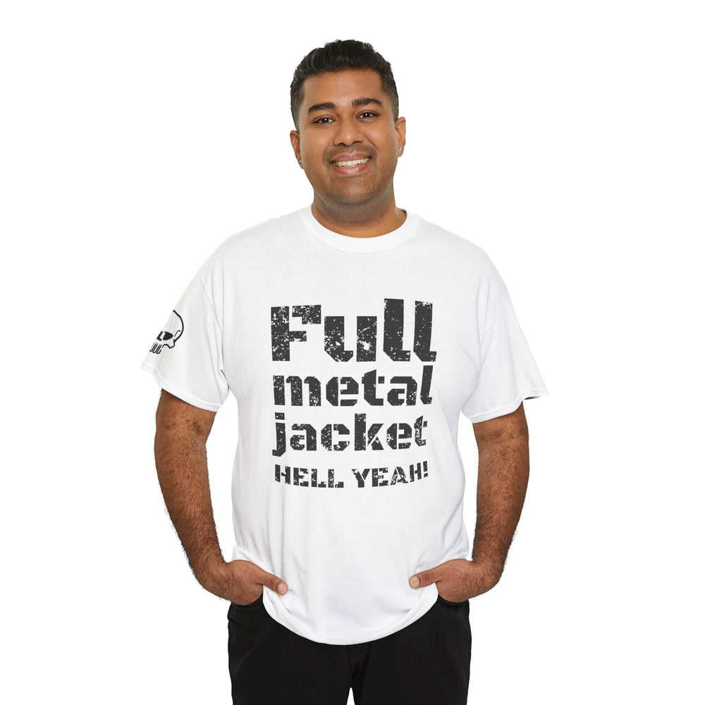 FULL METAL JACKET HELL YEAH! T SHIRT