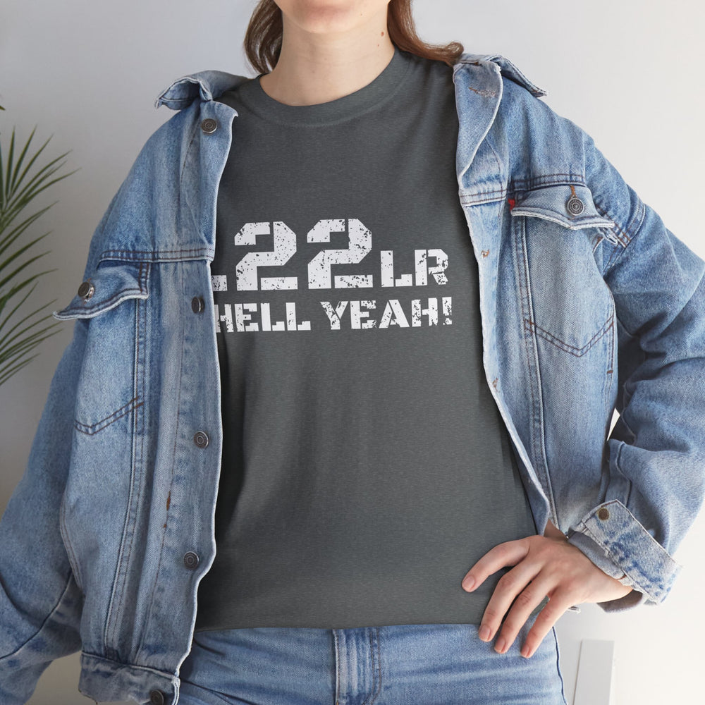 .22LR HELL YEAH! T SHIRT