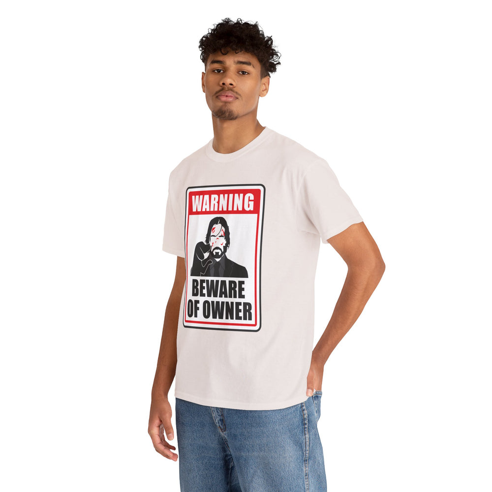 WICK BEWARE OF OWNER T SHIRT