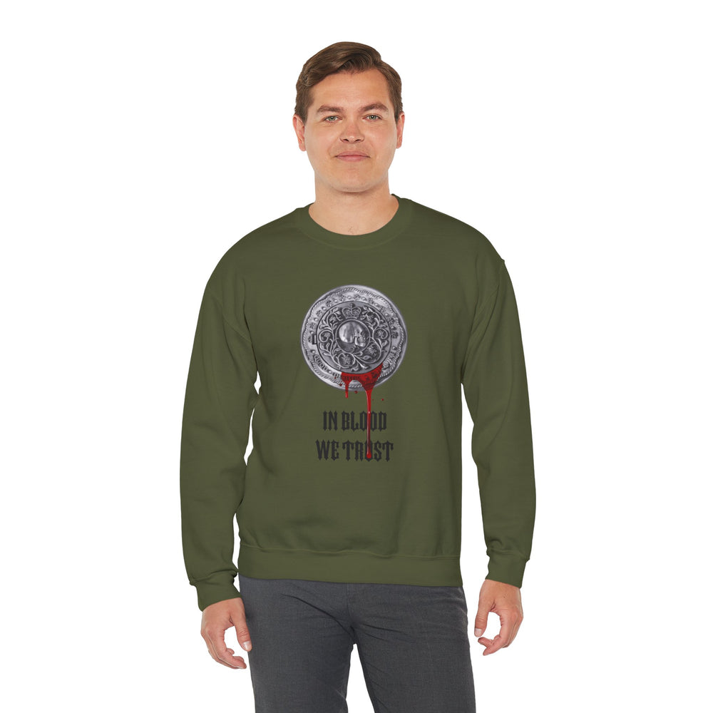 IN BLOOD WE TRUST SWEATSHIRT