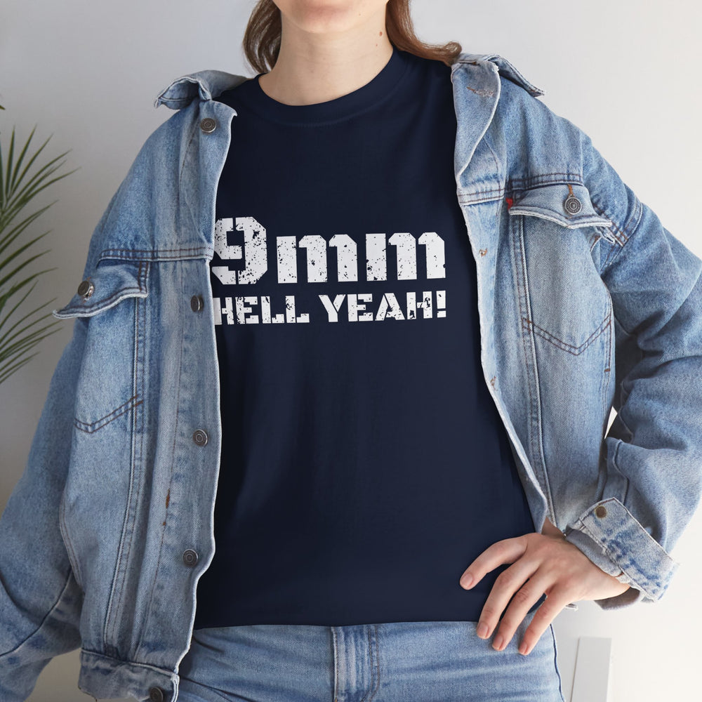 9 MM HELL YEAH! T SHIRT