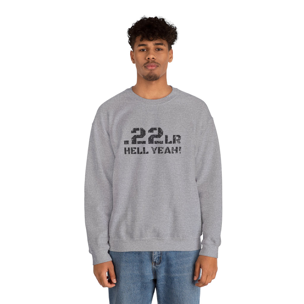 .22LR HELL YEAH! SWEATSHIRT