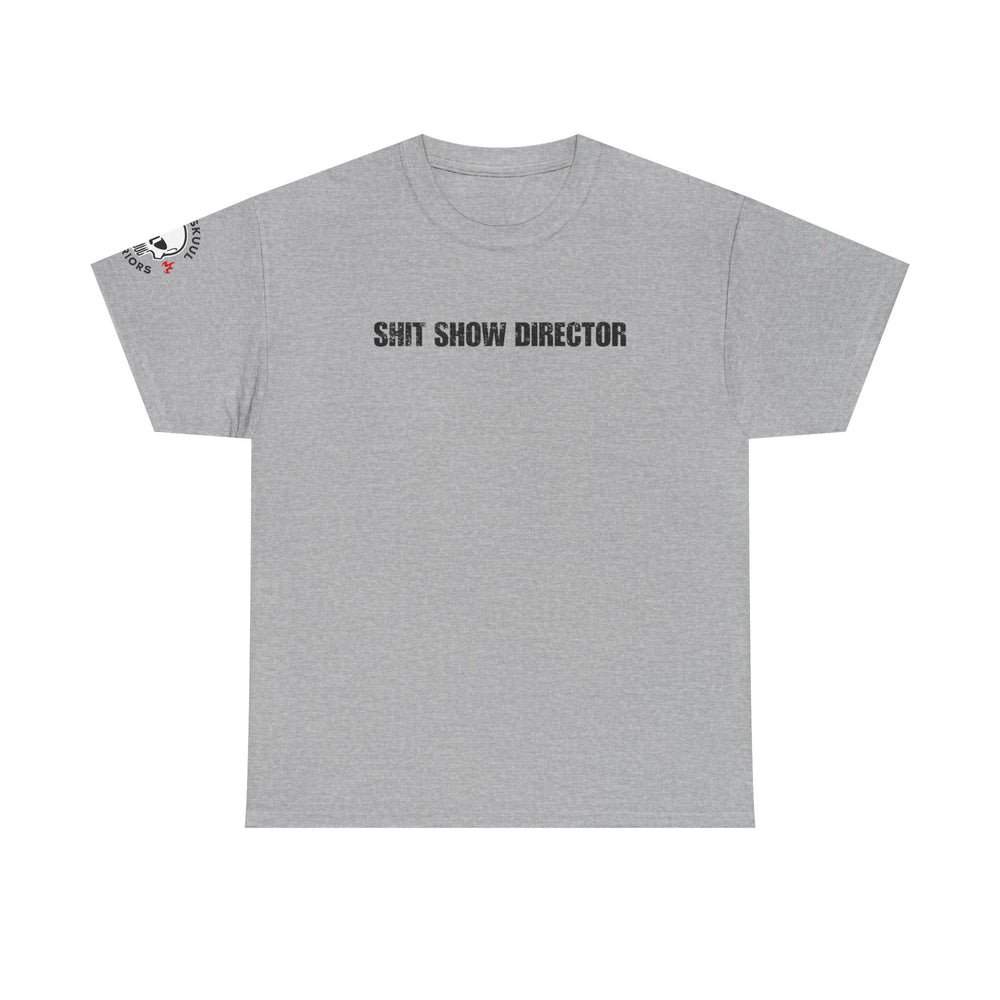 SHIT SHOW DIRECTOR T SHIRT
