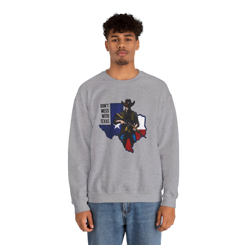 COWBOY DON'T MESS WITH TEXAS SWEATSHIRT