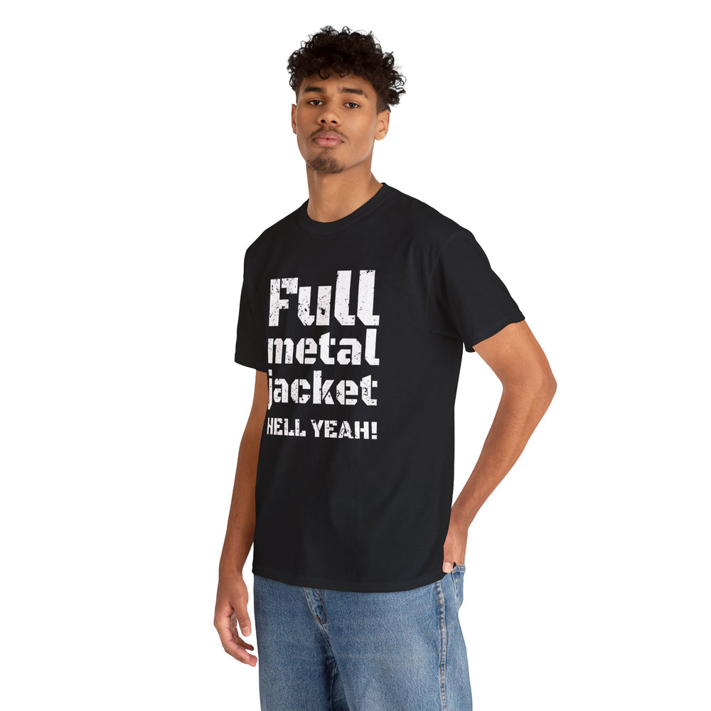 FULL METAL JACKET HELL YEAH! T SHIRT