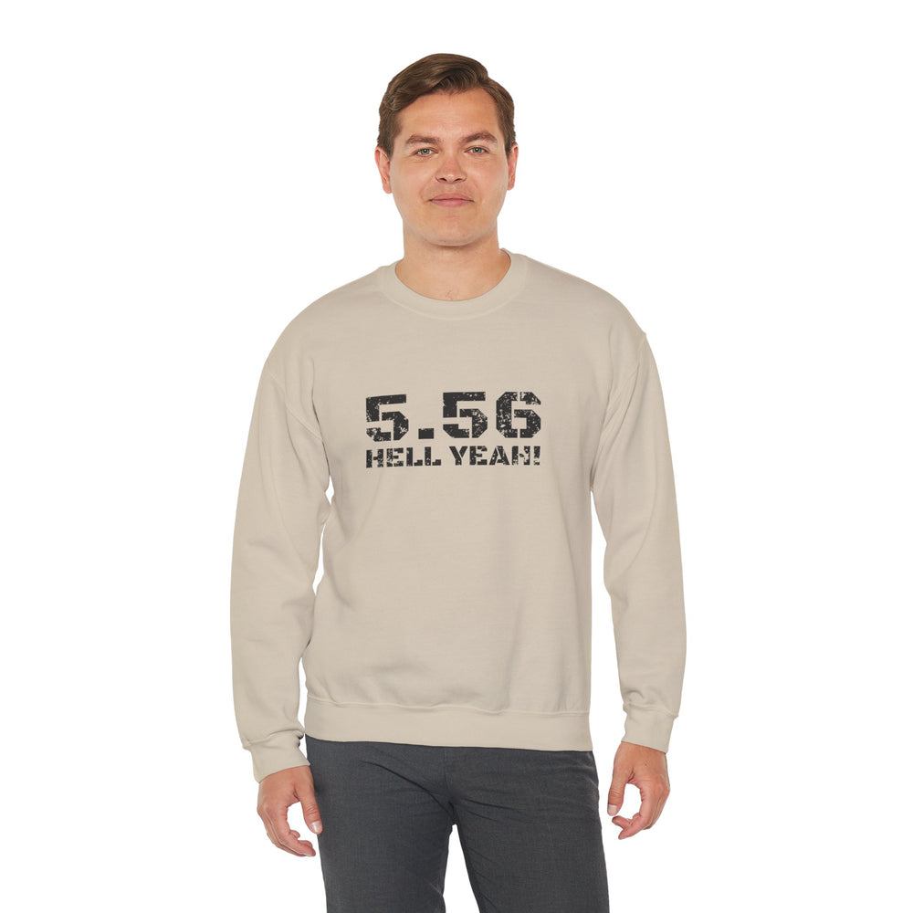 5.56 MM HELL YEAH! SWEATSHIRT