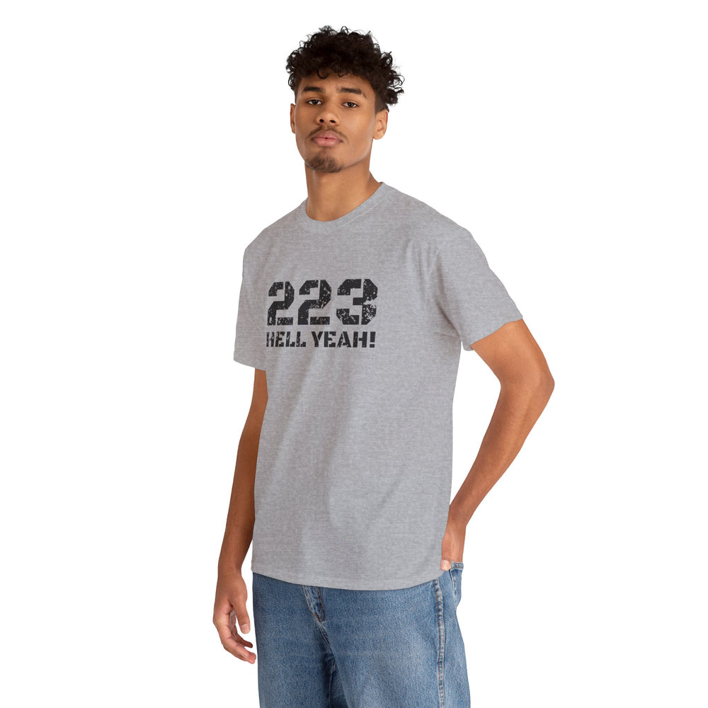 223 HELL YEAH! T SHIRT