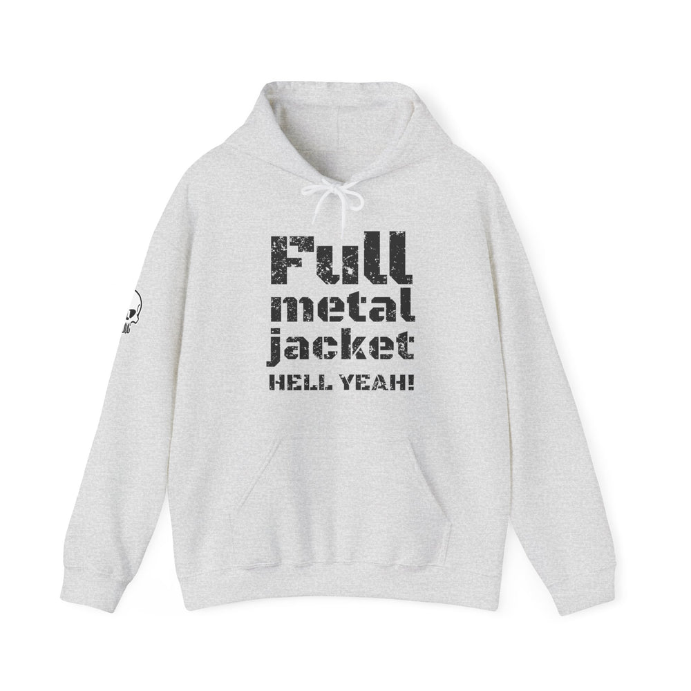 FULL METAL JACKET HELL YEAH! HOODIE